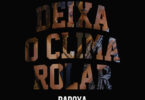 Badoxa - Deixa o Clima Rolar