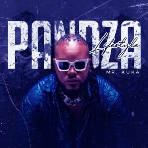 Mr. Kuka – PANDZA LIFESTYLE (Álbum)